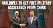 Maldives to get free military assistance from China amid row with India